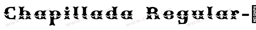 Chapillada Regular字体转换